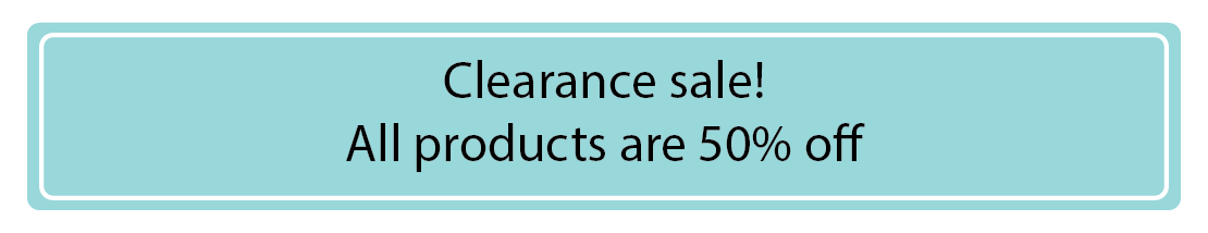 Clearance sale — All products 50% off Clearance sale — All products 50% off